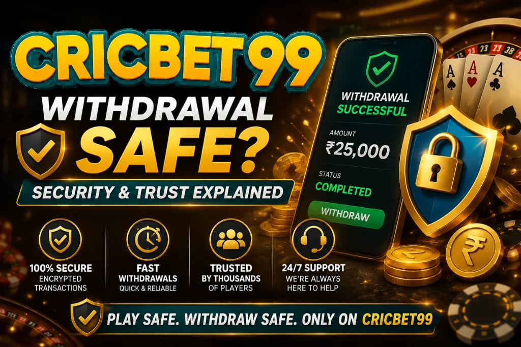Is Cricbet99 Withdrawal Safe